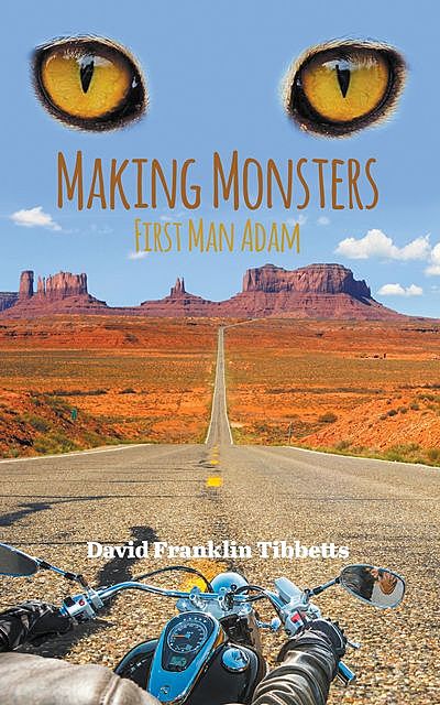 Making Monsters, David Franklin Tibbetts