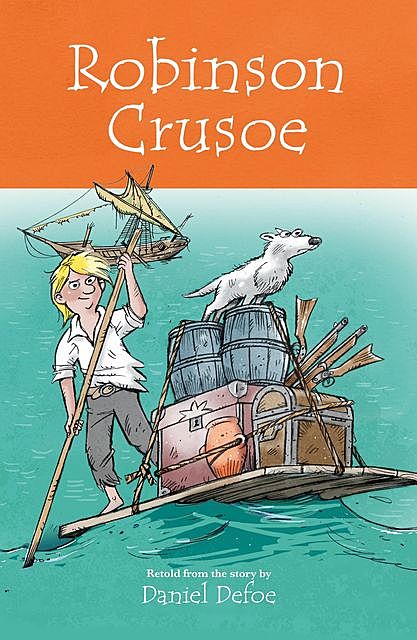 Robinson Crusoe, Daniel Defoe, Stewart Ross