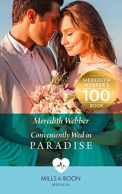Conveniently Wed In Paradise, Meredith Webber