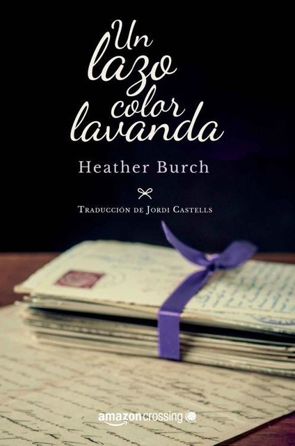 Un lazo color lavanda, Heather Burch