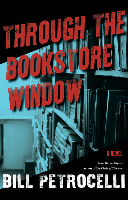 Through The Bookstore Window, Bill Petrocelli