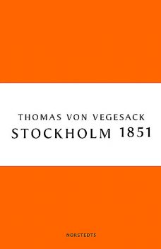 Stockholm 1851, Thomas von Vegesack