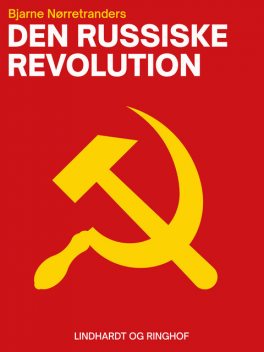 Den russiske revolution, Bjarne Nørretranders