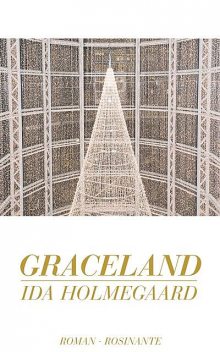Graceland, Ida Holmegaard