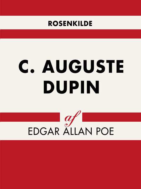 C. Auguste Dupin, Edgar Allan Poe