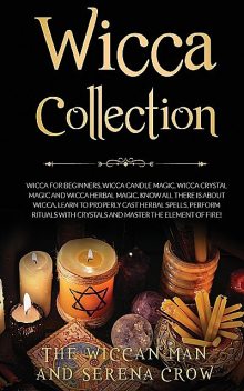 Wicca Collection, Serena Crow, The Wiccan Man