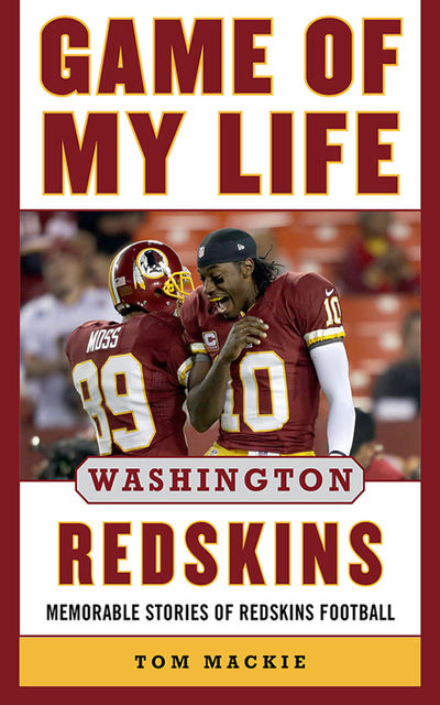 Game of My Life Washington Redskins, Tom Mackie