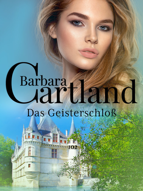 102. Das Geisterschloß, Barbara Cartland