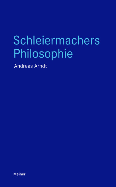 Schleiermachers Philosophie, Arndt Andreas