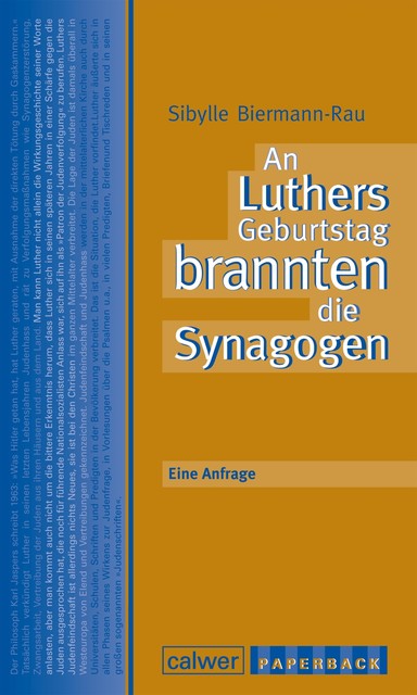 An Luthers Geburtstag brannten die Synagogen, Sibylle Biermann-Rau