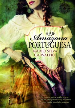 A Amazona Portuguesa, Mário Silva Carvalho