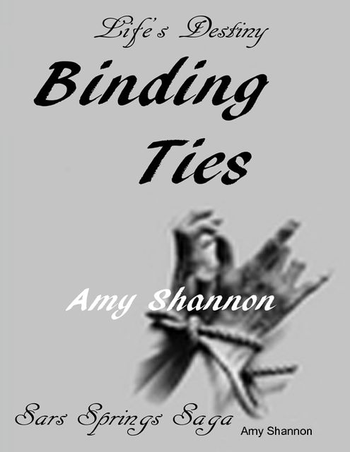 Life's Destiny: Binding Ties, Amy Shannon