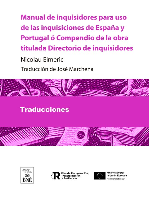 Manual de inquisidores para uso de las inquisiciones de España y Portugal ó Compendio de la obra titulada Directorio de inquisidores, Nicolau Eimeric