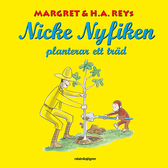 Nicke Nyfiken planterar ett träd, Margaret Rey