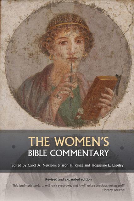 The Women's Bible Commentary, E., Carol A.Newsom, Jacqueline E.Lapsley, Sharon H.Ringe