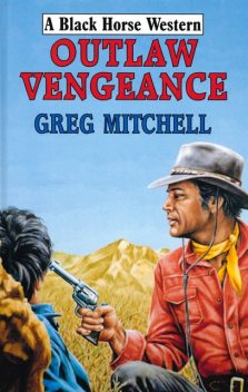 Outlaw Vengeance, G Mitchell