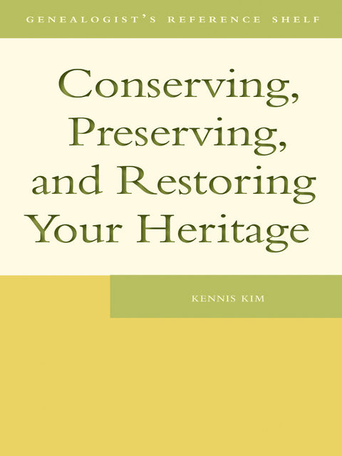 Conserving, Preserving, and Restoring Your Heritage, Kennis Kim