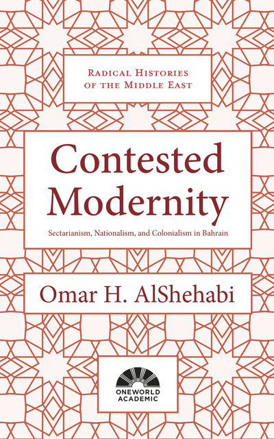 Contested Modernity, Omar AlShehabi