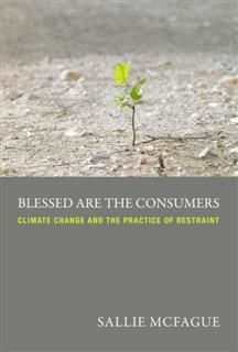 Blessed Are the Consumers, Sallie McFague