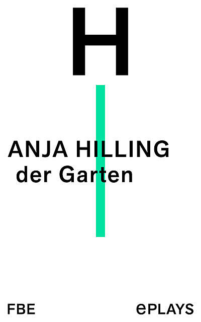 der Garten, Anja Hilling