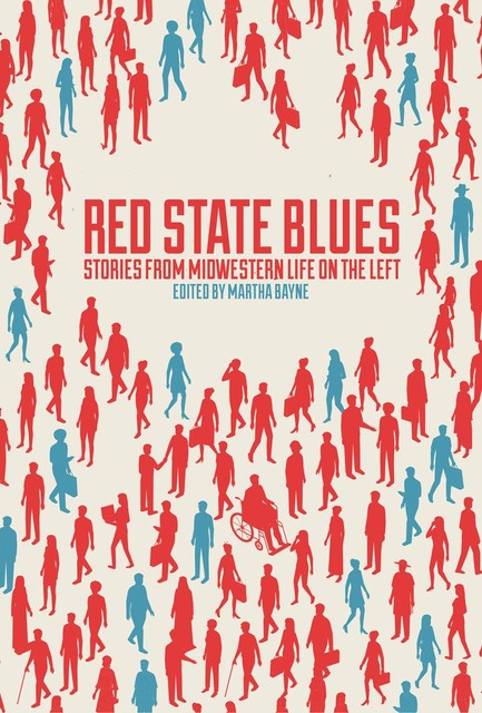 Red State Blues, Martha Bayne