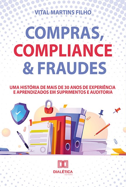 Compras, Compliance & Fraudes, Vital Filho