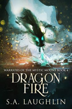 Dragon Fire, S.A. Laughlin