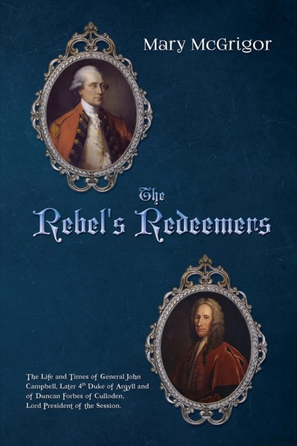 Rebel's Redeemers, Mary McGrigor