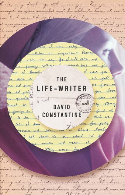The Life-Writer, David Constantine