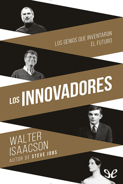Los innovadores, Walter Isaacson