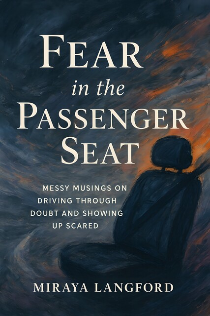 Fear in the Passenger Seat, Miraya Langford