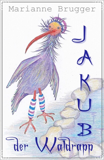 Jakub, der Waldrapp, Marianne Brugger