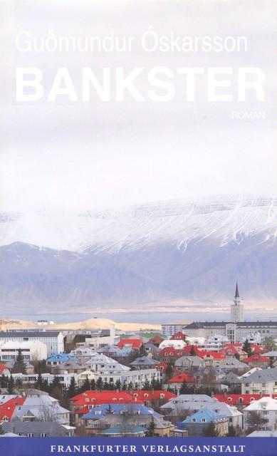 Bankster, Gudmundur Oskarsson