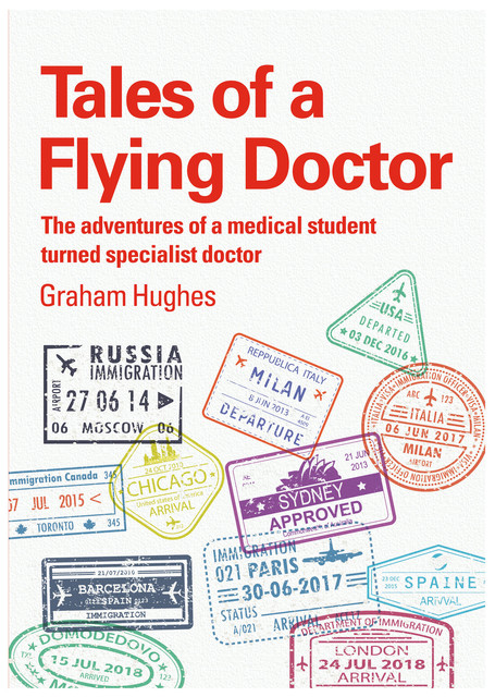 Tales of a Flying Doctor, Graham Hughes