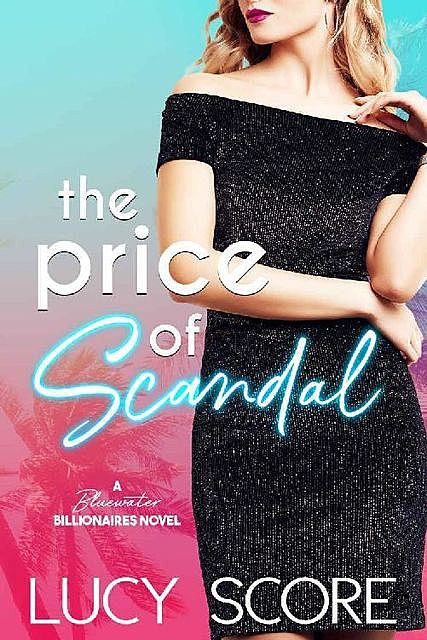 The Price Of Scandal by Lucy Score