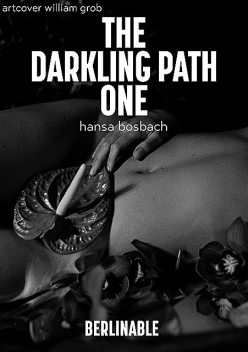 The Darkling Path – Episode 1, Hansa Bosbach