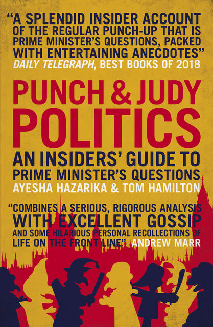 Punch and Judy Politics, Ayesha Hazarika, Tom Hamilton