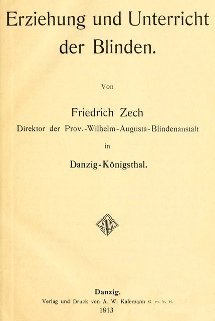 Erziehung und Unterricht der Blinden, Friedrich Zech