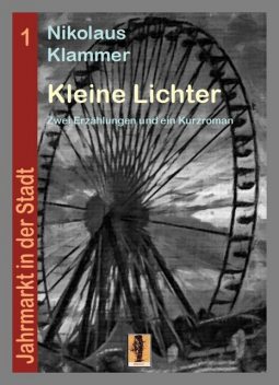Kleine Lichter, Nikolaus Klammer