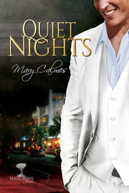 Quiet Nights, Mary Calmes