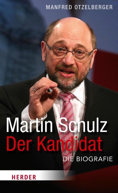 Martin Schulz – Der Kandidat, Manfred Otzelberger