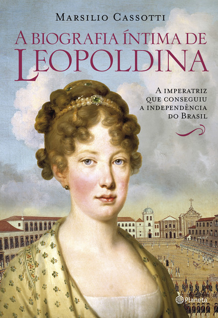 A biografia íntima de Leopoldina, Marsilio Cassotti