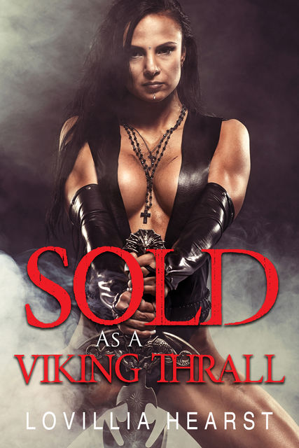 Sold As A Viking Thrall, Lovillia Hearst