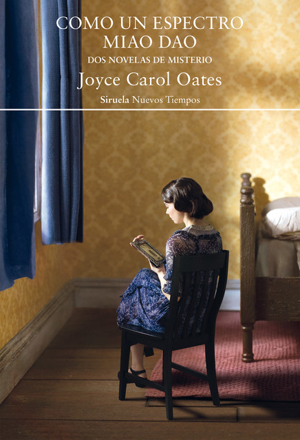 Como un espectro / Miao Dao, Joyce Carol Oates