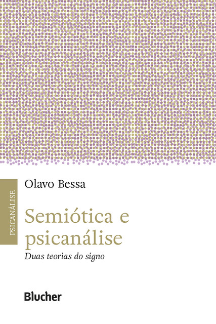 Semiótica e psicanálise, Olavo Bessa