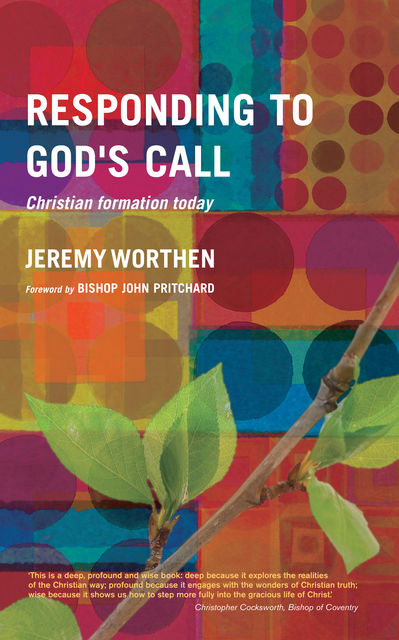 Responding to God's Call, Jeremy Worthen