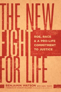 The New Fight for Life, Benjamin Watson