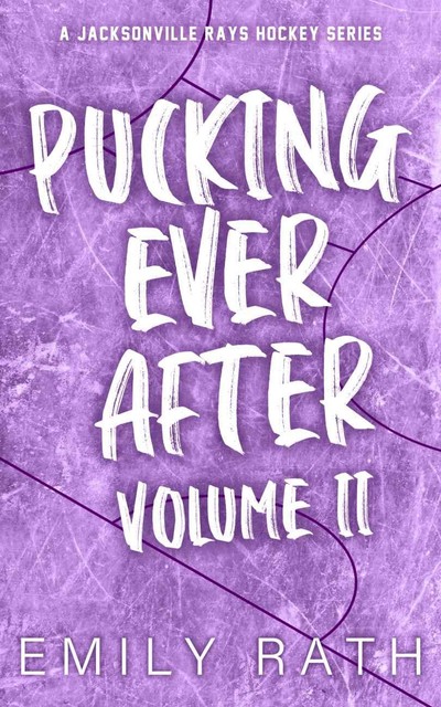 Pucking Ever After: Volume 2, Emily Rath