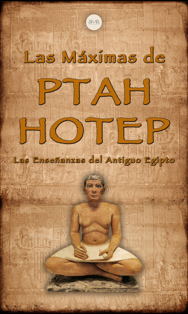 Las Máximas de Ptahhotep, Ptahhotep