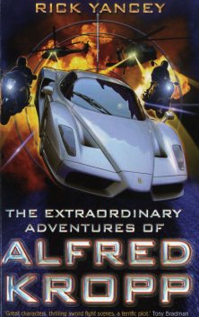 The Extraordinary Adventures of Alfred Kropp, Rick Yancey